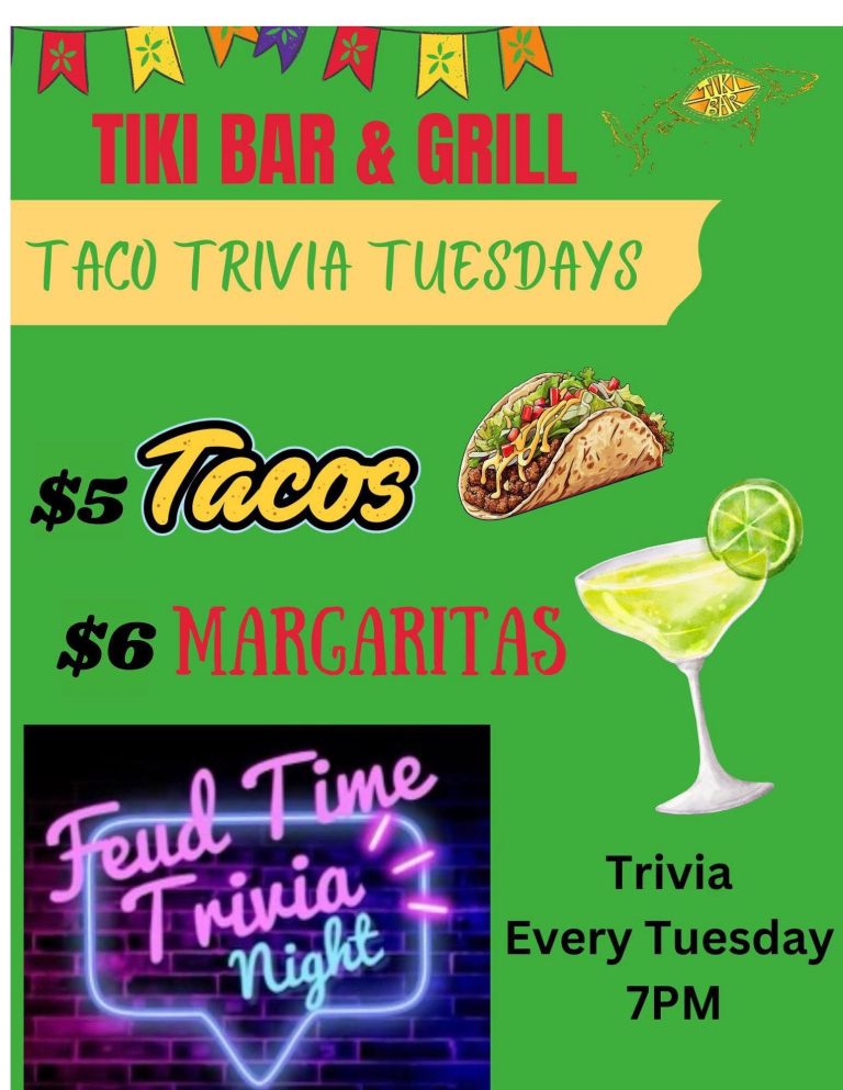Tiki Bar & Grill Solomon's Island Tuesday Taco and Trivia Special. $5 Tacos, $6 margaritas, trivia at 7pm.
